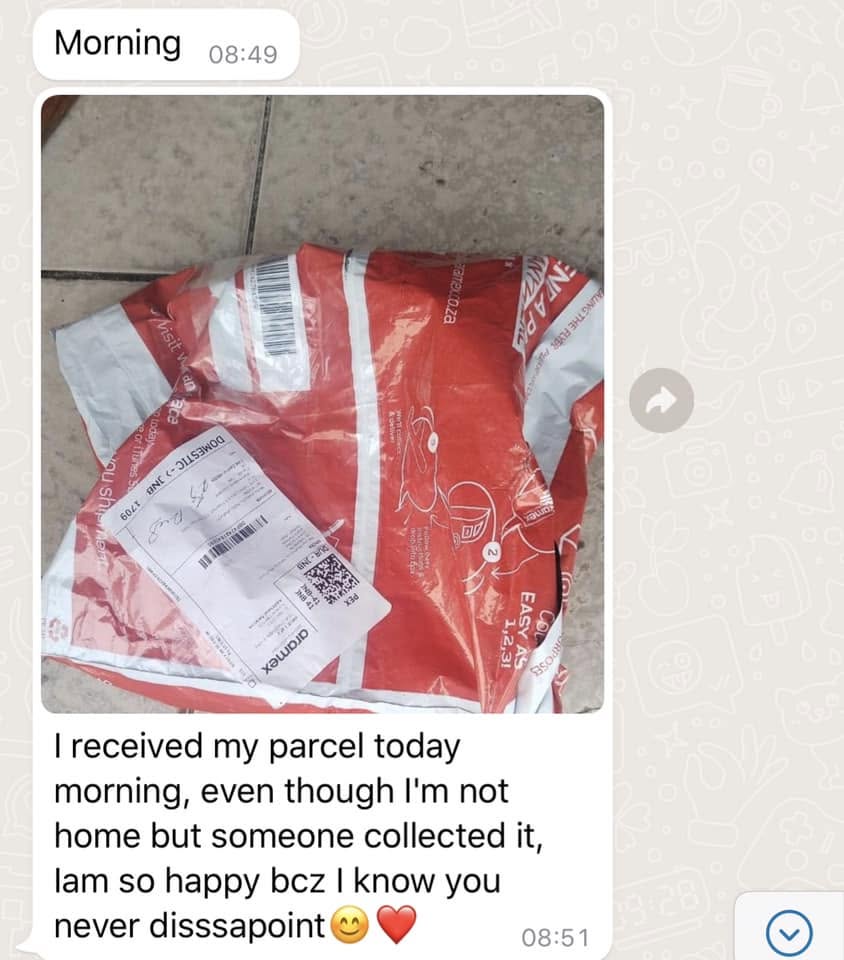 I received my parcel today morning, even though I'm not home but someone collected it. I am so happy because I know you never disappoint 😊❤️
