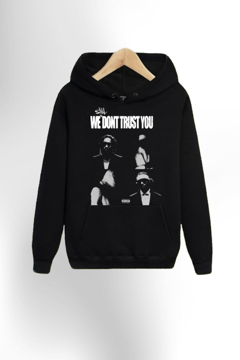 FUTURE & METRO BOOMIN WE STILL DON’T TRUST YOU HOODIE