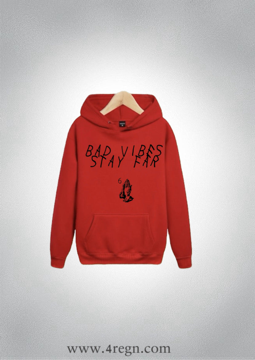 Graphic Hoodie Bad Vibes Stay Far